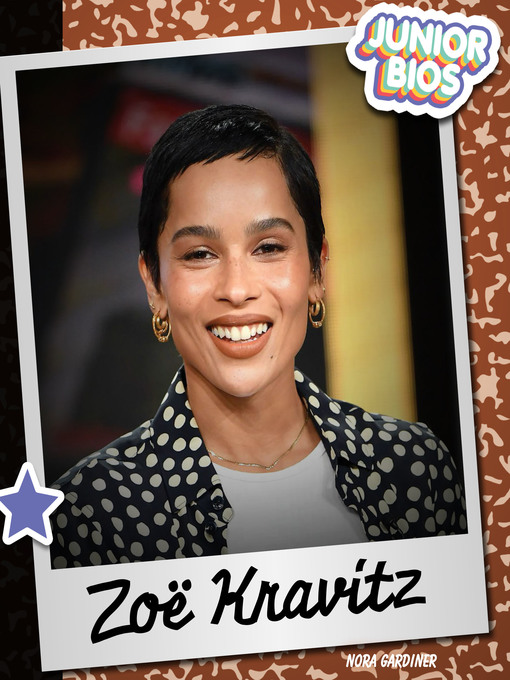 Title details for Zoë Kravitz by Nora Gardiner - Available